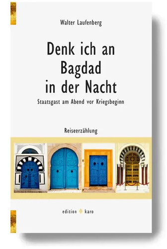 Denk ich bagdad - ich, an