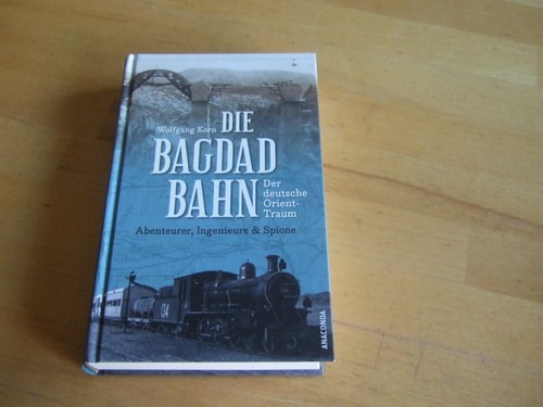 Die bagdadbahn der deutsche - bagdadbahn,