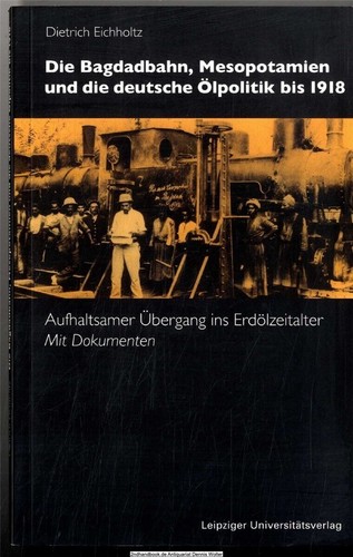 Die bagdadbahn mesopotamien - die, bagdadbahn,