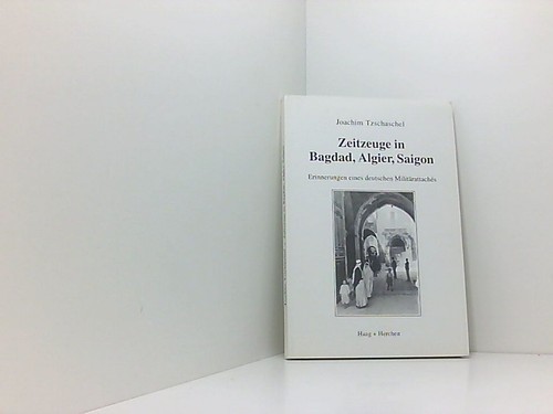 Zeitzeuge bagdad algier - in,