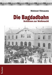 Die bagdadbahn schienen - bagdadbahn:, zur